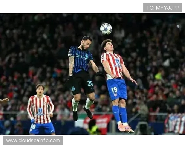 国米与马竞友谊赛首发阵容揭晓姆希塔良博尼出战格里兹曼科克在列